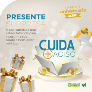 Cuida + ACISC é lançado na segunda semana de celebração dos 94 anos da entidade